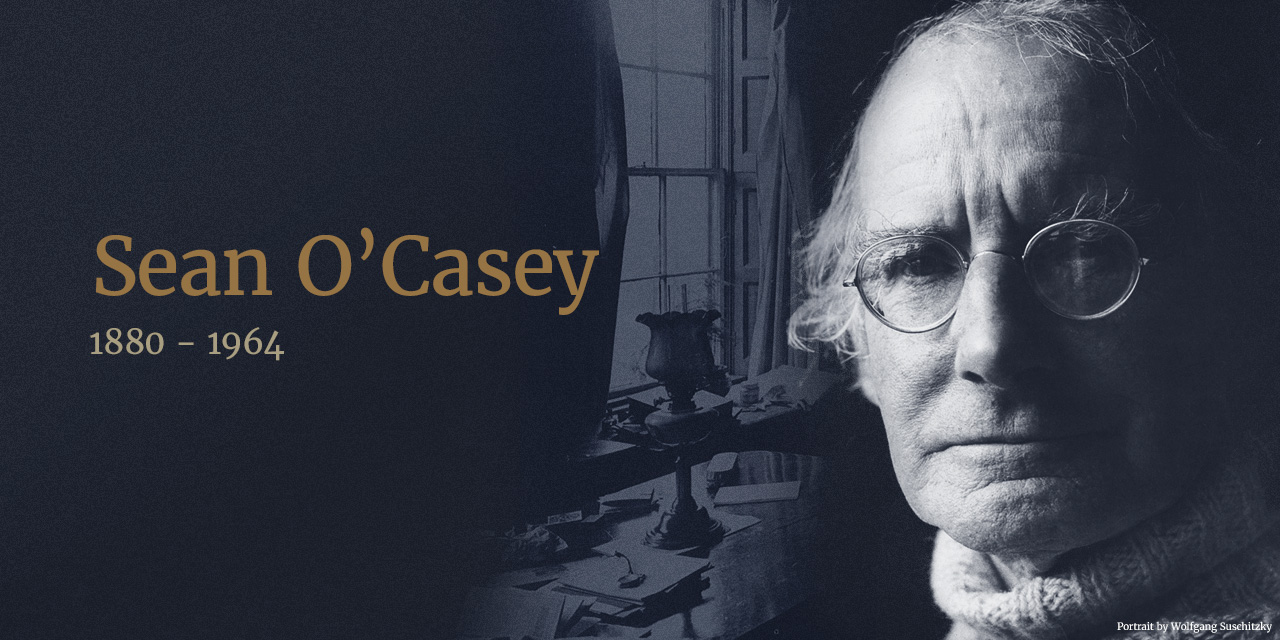 Discover Sean O’Casey (1880-1964)