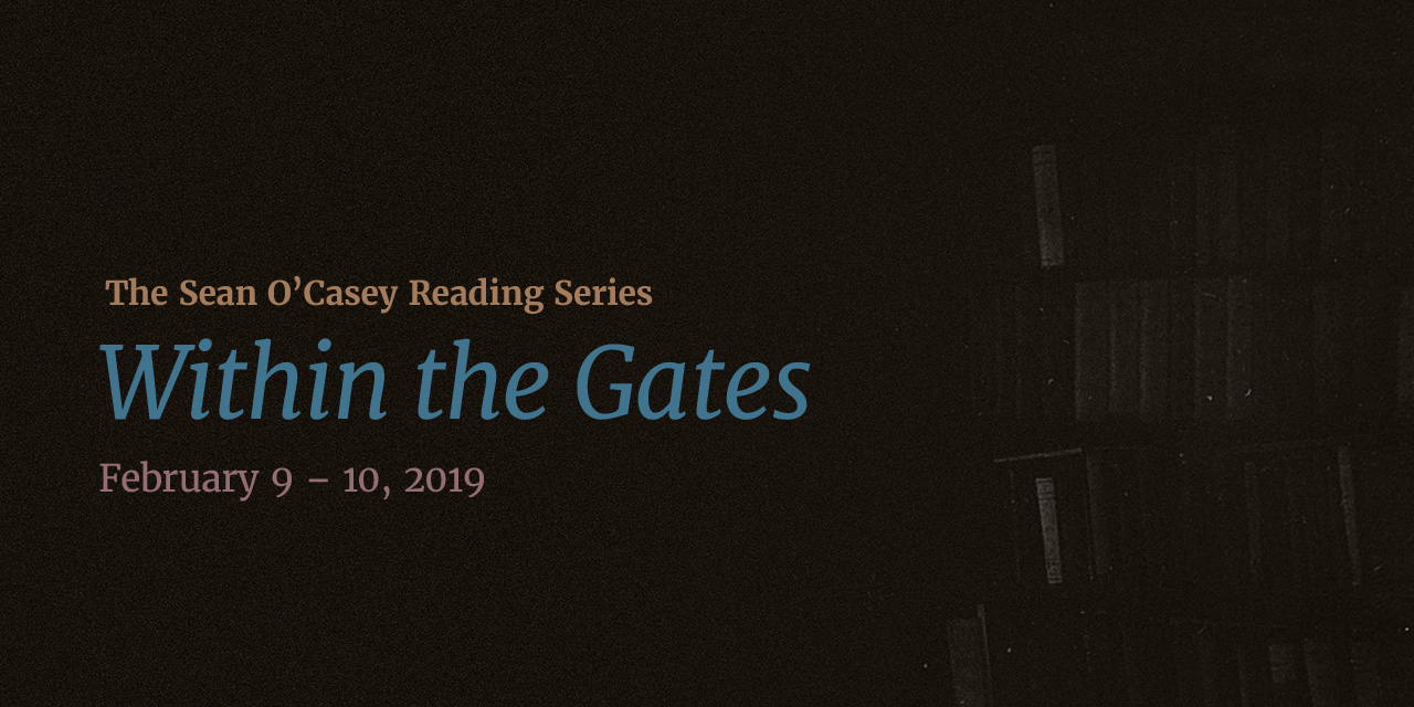 Past Event: The Sean O’Casey Reading Series:<br><em>Within the Gates</em>