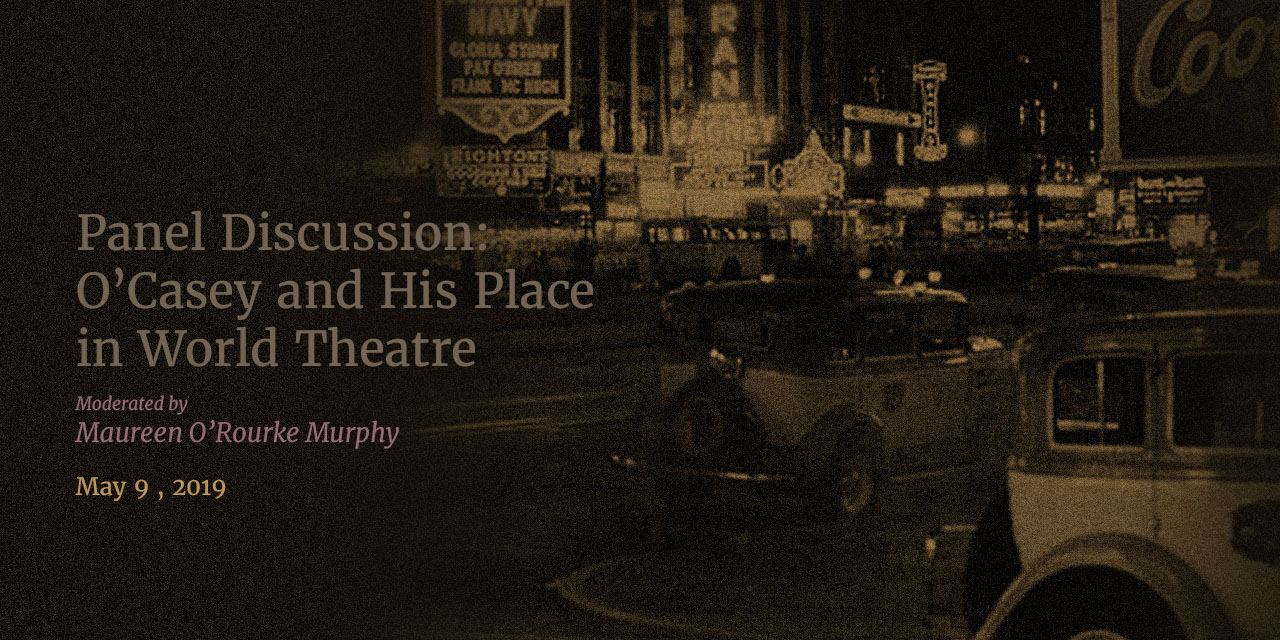 Panel Discussion: O’Casey and His Place in World Theatre