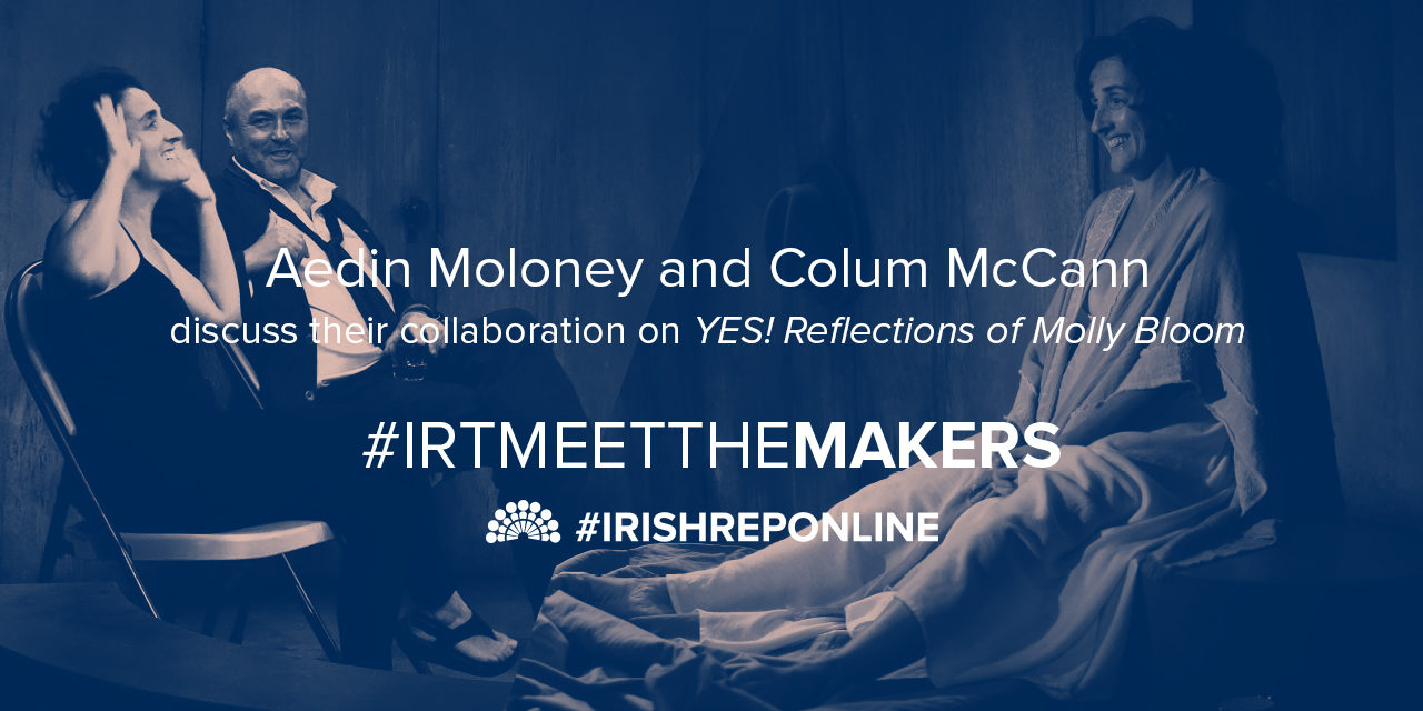 Meet the Makers: Aedín Moloney and Colum McCann