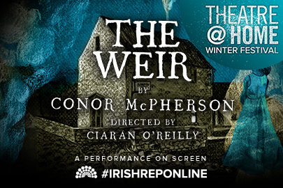 The Weir: A Performance on Screen