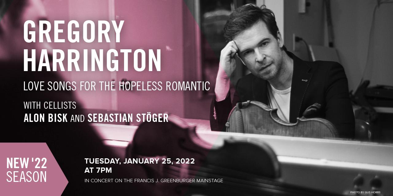 Love Songs for the Hopeless Romantic: Gregory Harrington in Concert