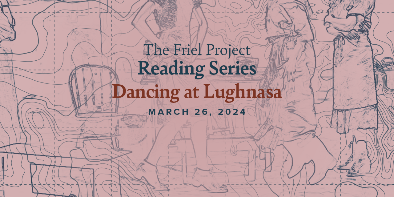 Past Event — Dancing at Lughnasa