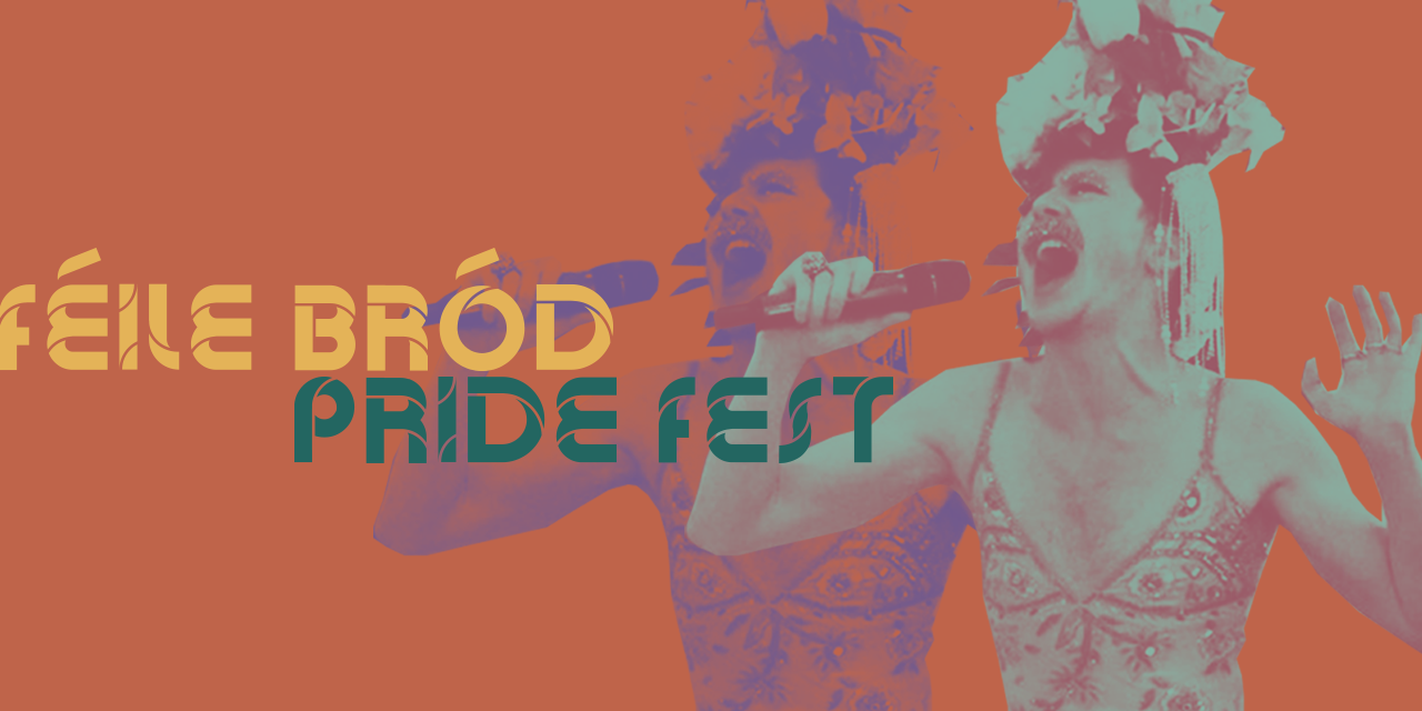 PAST EVENT: Féile Bród (Pride Fest)